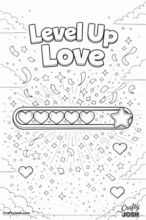 This fun Valentine’s Day coloring page features a game-style progress bar filling with hearts and the phrase “Level Up Love.”