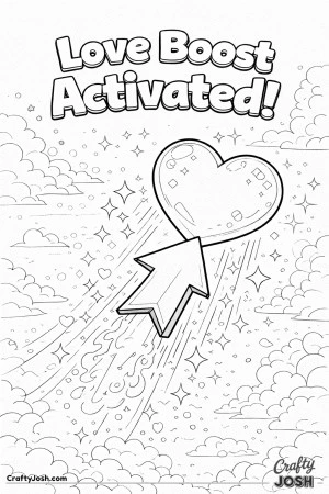 This fun Valentine’s Day coloring page features a heart launching upward with a boost arrow and the phrase “Love Boost Activated!”.