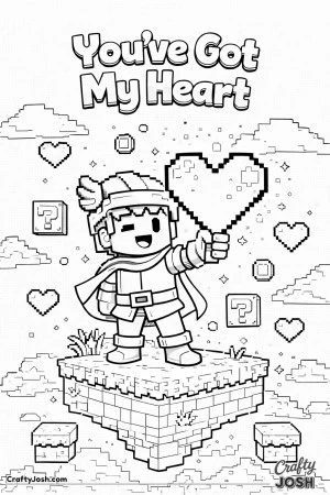 This fun Valentine’s Day coloring page features a cheerful retro pixel-style hero holding a heart with the phrase “You’ve Got My Heart.”
