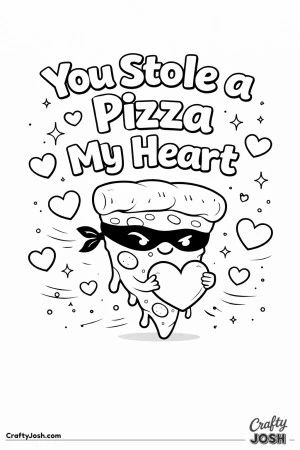 This fun Valentine’s Day coloring page features a sneaky, smiling pizza slice holding a heart with the playful phrase “You Stole a Pizza My ..