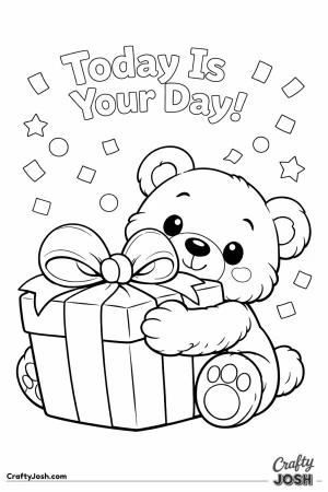 A teddy bear sits hugging a giant wrapped birthday gift with a large bow while confetti floats above and the phrase “Today Is Your Day!” appears ..